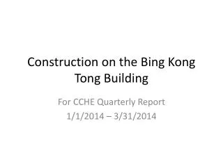 Construction on the Bing Kong Tong Building