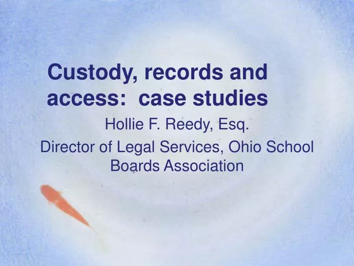 custody records and access case studies