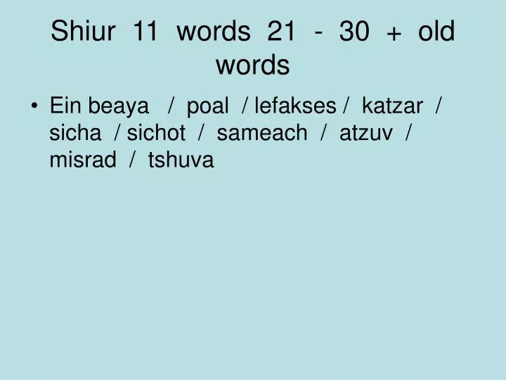 shiur 11 words 21 30 old words