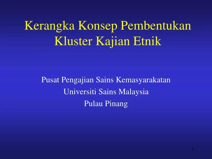 kerangka konsep pembentukan kluster kajian etnik