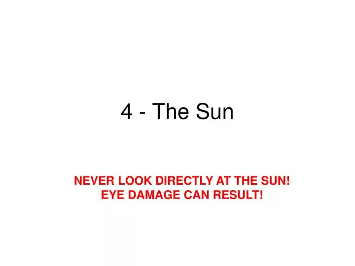 4 the sun