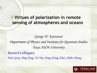 Virtues of polarization in remote sensing of atmospheres and oceans