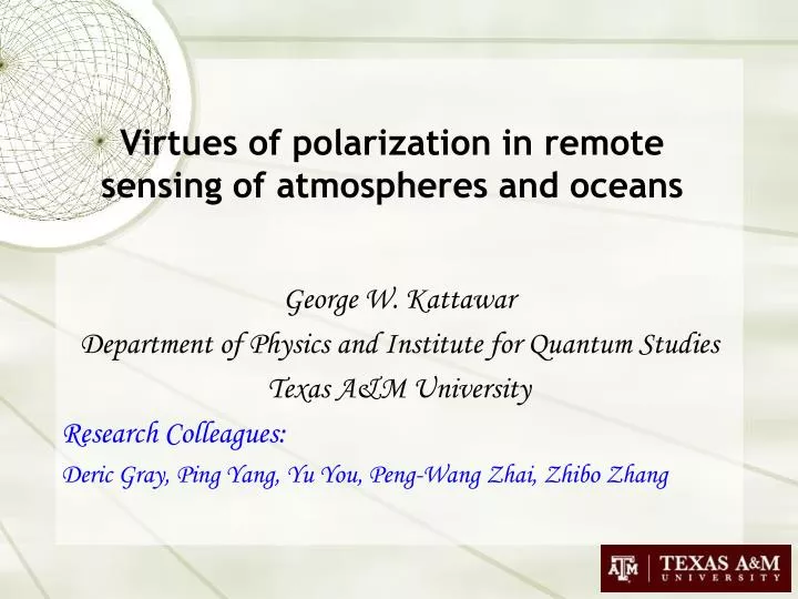 PPT - Virtues of polarization in remote sensing of atmospheres and ...