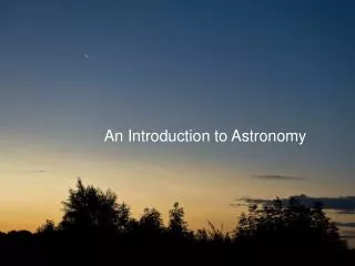 An Introduction to Astronomy