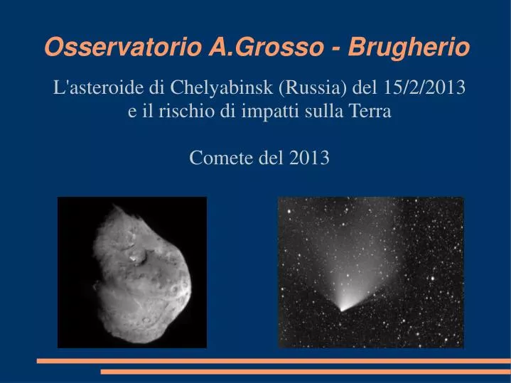 l asteroide di chelyabinsk russia del 15 2 2013 e il rischio di impatti sulla terra comete del 2013