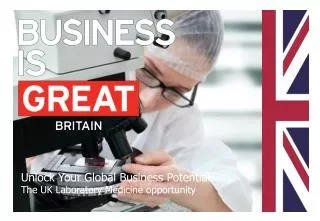 Unlock Your Global Business Potential: The UK Laboratory Medicine opportunity