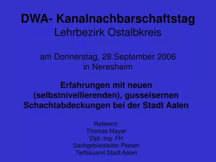 dwa kanalnachbarschaftstag lehrbezirk ostalbkreis am donnerstag 28 september 2006 in neresheim