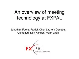 An overview of meeting technology at FXPAL