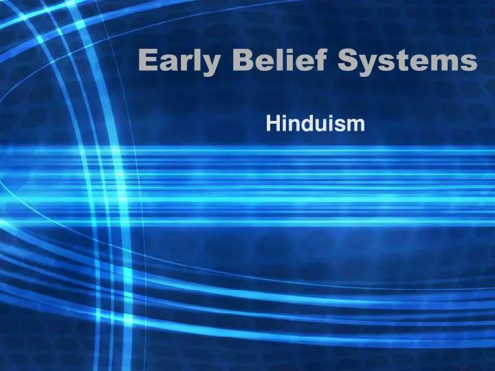 early belief systems