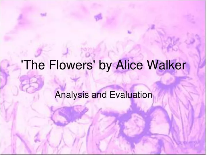 the flowers by alice walker