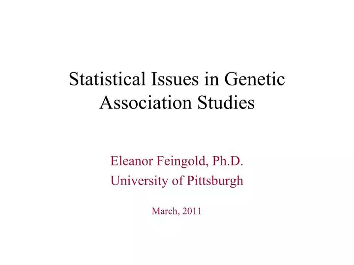statistical issues in genetic association studies