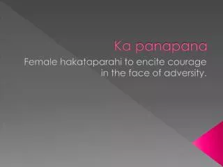 ka panapana