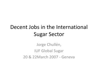 Decent Jobs in the International Sugar Sector