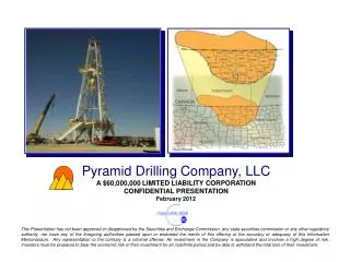 Pyramid Drilling Company, LLC A $60,000,000 LIMITED LIABILITY CORPORATION