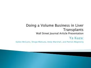 Doing a Volume Business in Liver Transplants Wall Street Journal Article Presentation