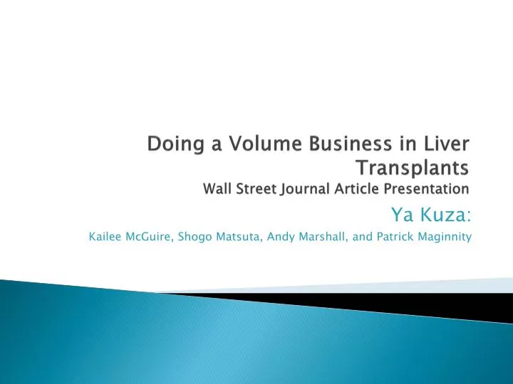doing a volume business in liver transplants wall street journal article presentation