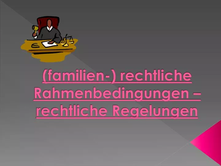 familien rechtliche rahmenbedingungen rechtliche regelungen