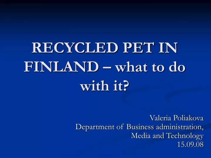 recycled pet in finland what to do with it