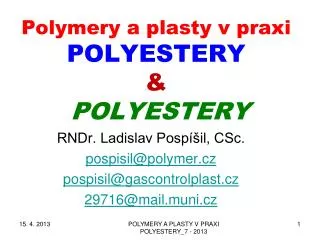 Polymery a plasty v praxi POLYESTERY &amp; POLYESTERY