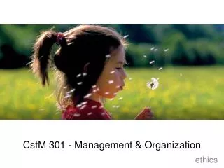 CstM 301 - Management &amp; Organization