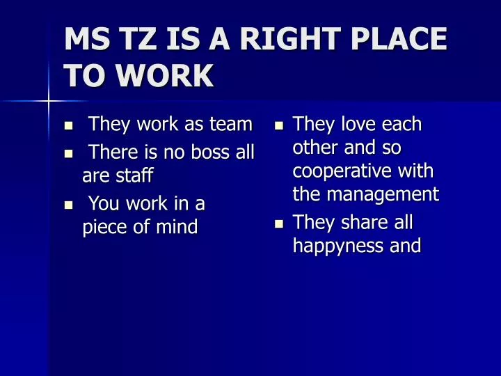 ms tz is a right place to work