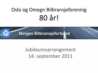 oslo og omegn b ilbransjeforening 80 r