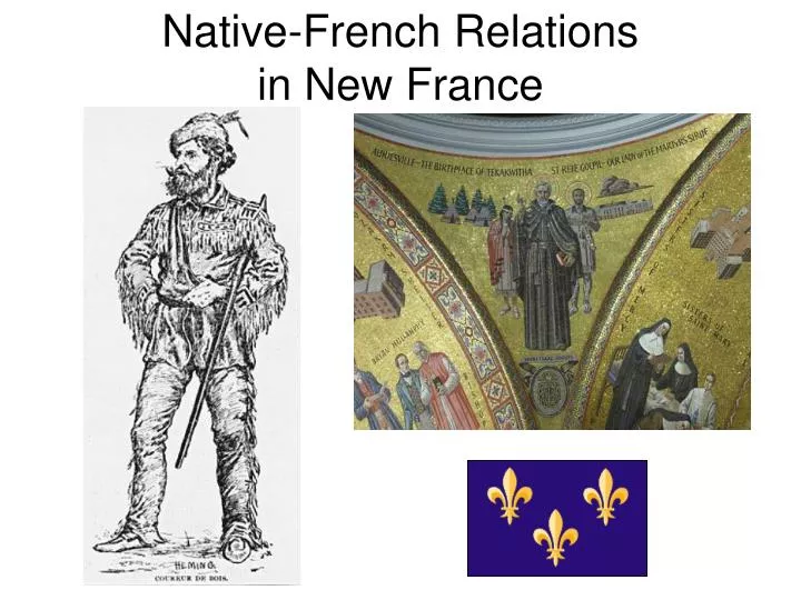 native french relations in new france
