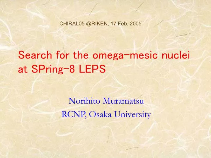 search for the omega mesic nuclei at spring 8 leps