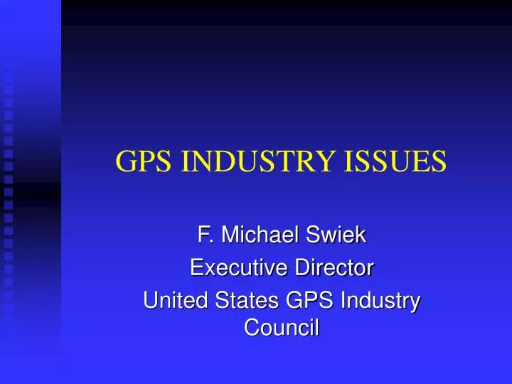 gps industry issues
