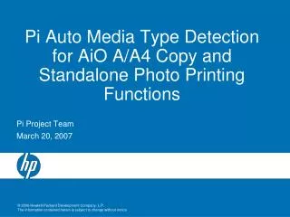 Pi Auto Media Type Detection for AiO A/A4 Copy and Standalone Photo Printing Functions