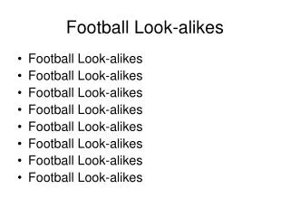 Football Look-alikes