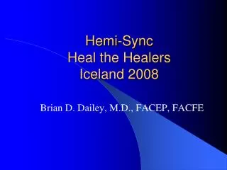 Hemi-Sync Heal the Healers Iceland 2008