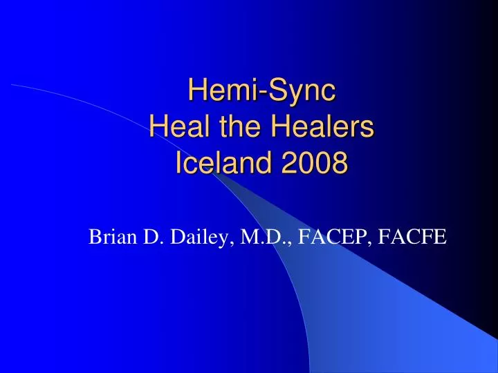 hemi sync heal the healers iceland 2008