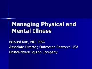 Managing Physical and Mental Illness