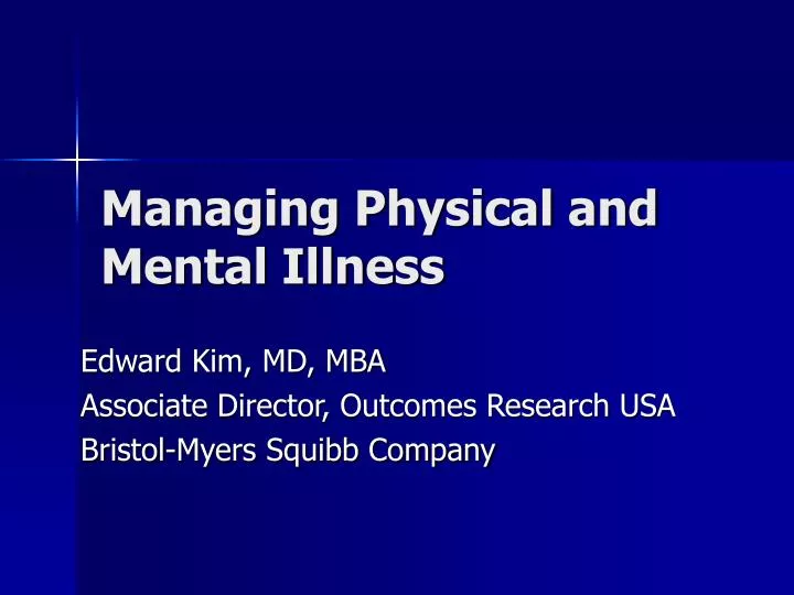managing physical and mental illness