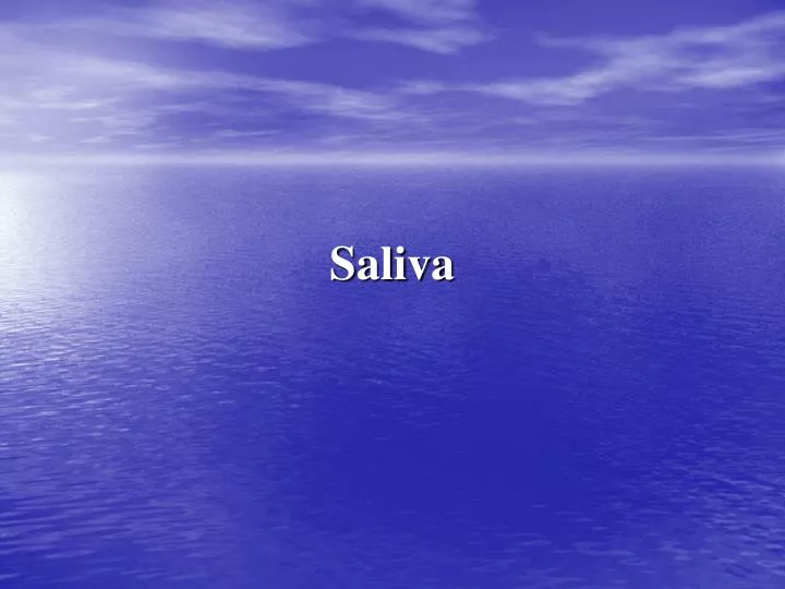 saliva