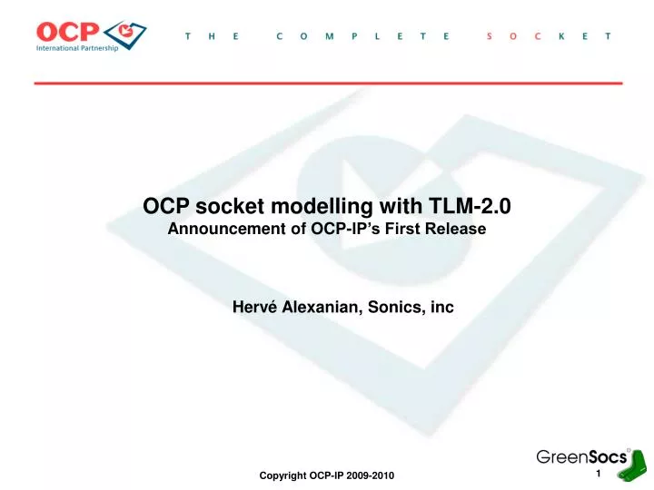 ocp socket modelling with tlm 2 0 announcement of ocp ip s first release