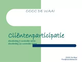 oooc de waai