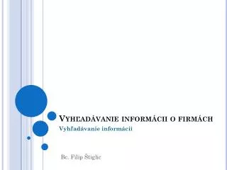 vyh ad vanie inform cii o firm ch