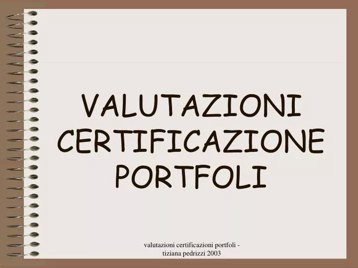 valutazioni certificazione portfoli