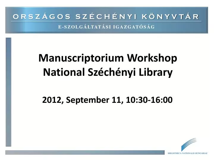manuscriptorium workshop national sz ch nyi library