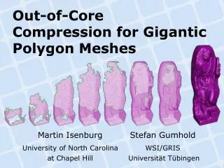Out-of-Core Compression for Gigantic Polygon Meshes