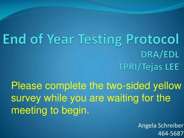 end of year testing protocol dra edl tpri tejas lee