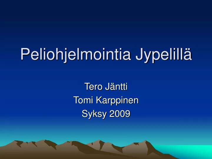 peliohjelmointia jypelill