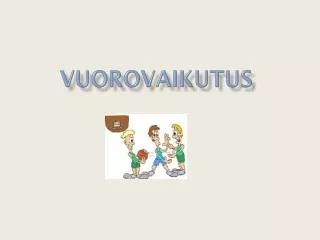 vuorovaikutus