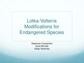 Lotka-Volterra Modifications for Endangered Species