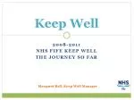 Keep Well