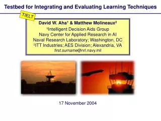Testbed for Integrating and Evaluating Learning Techniques