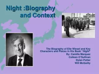 Night :Biography and Context