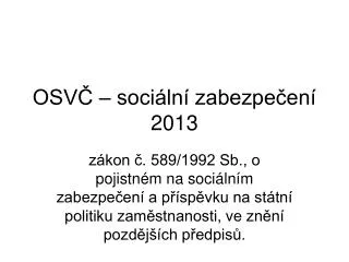 osv soci ln zabezpe en 2013